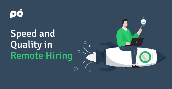 Finding the Right Balance Between Speed and Quality in Remote Hiring