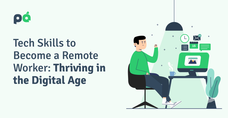 Tech Skills to Become a Remote Worker: Thriving in the Digital Age