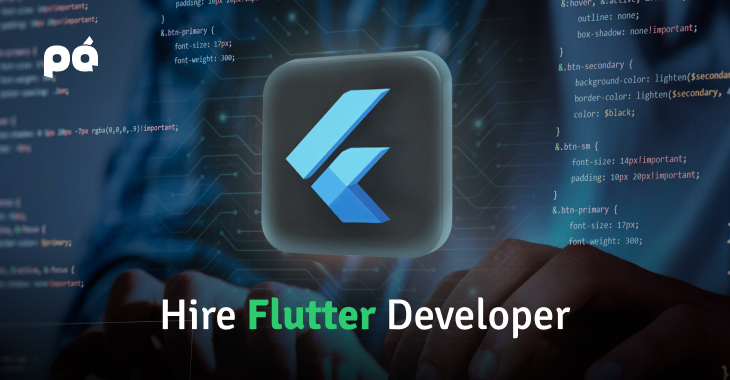 How to Hire Experienced Flutter Developers: A Comprehensive Guide